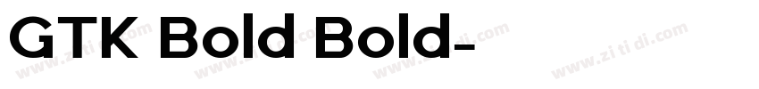 GTK Bold Bold字体转换